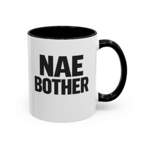 Nae Bother Scottish Slang Coffee Mug