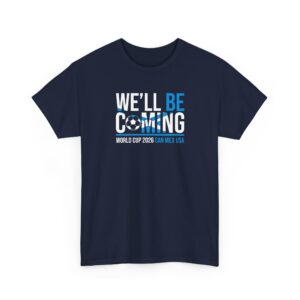 We'll Be Coming Scotland World Cup 2026 Football T Shirt