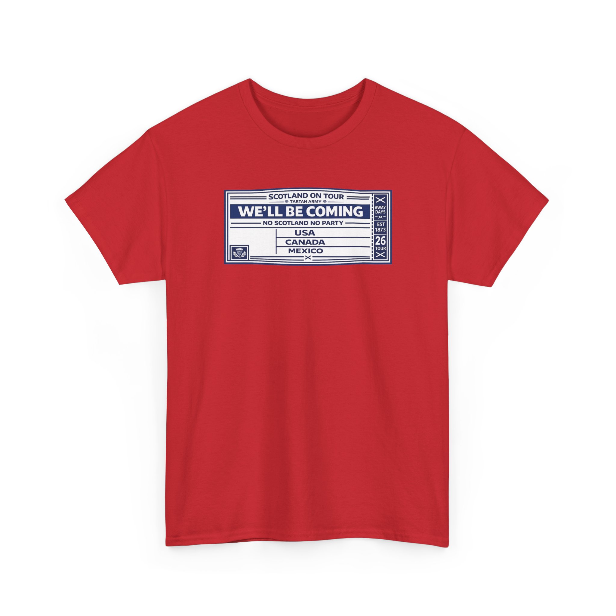 Scotland On Tour Shirt , We'll Be Coming Football Fan Ticket Design - Image 51