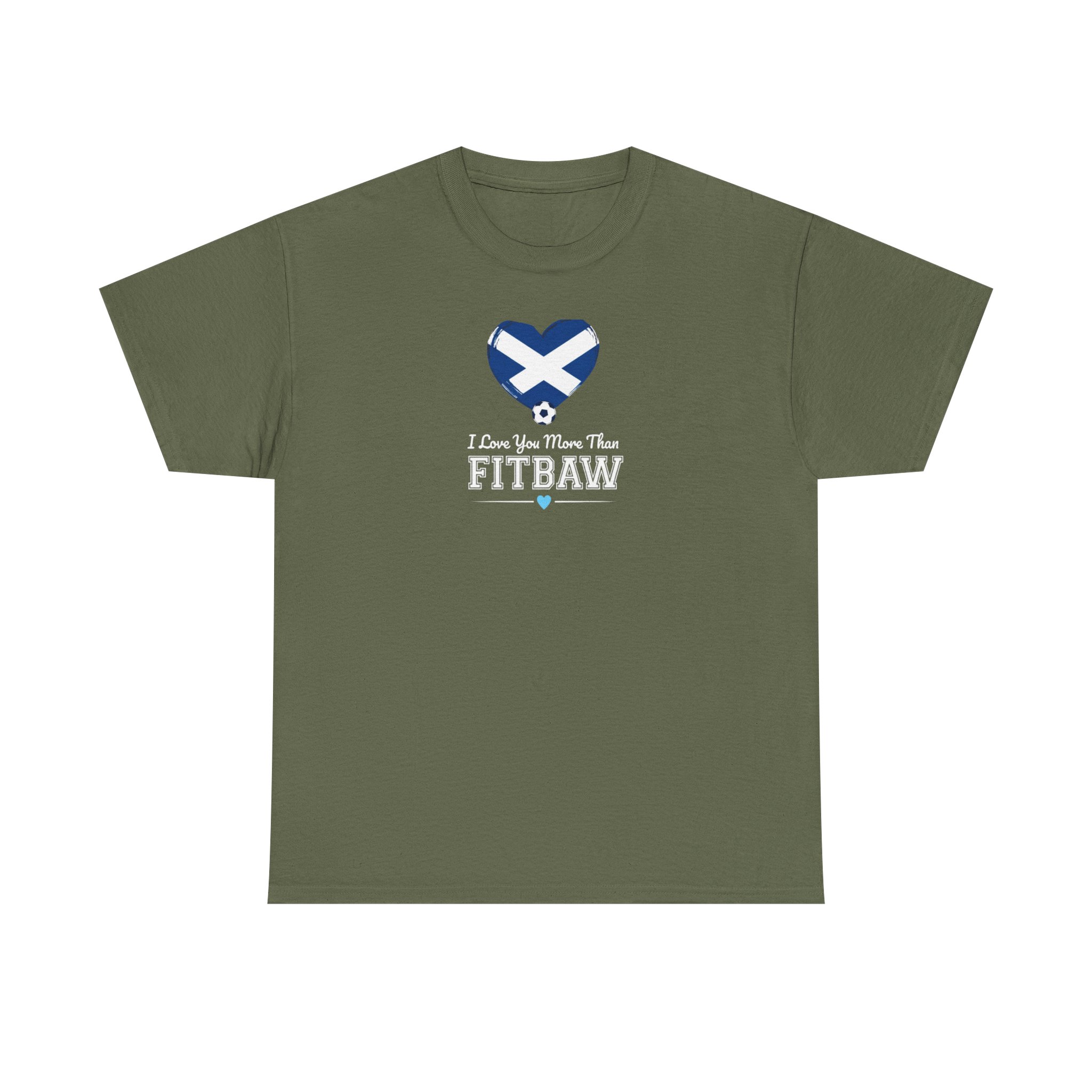 I Love You More Than Fitbaw Scotland Valentine T Shirt - Image 25
