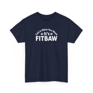 Call It What You Want It's Fitbaw Scotland Football T-Shirt