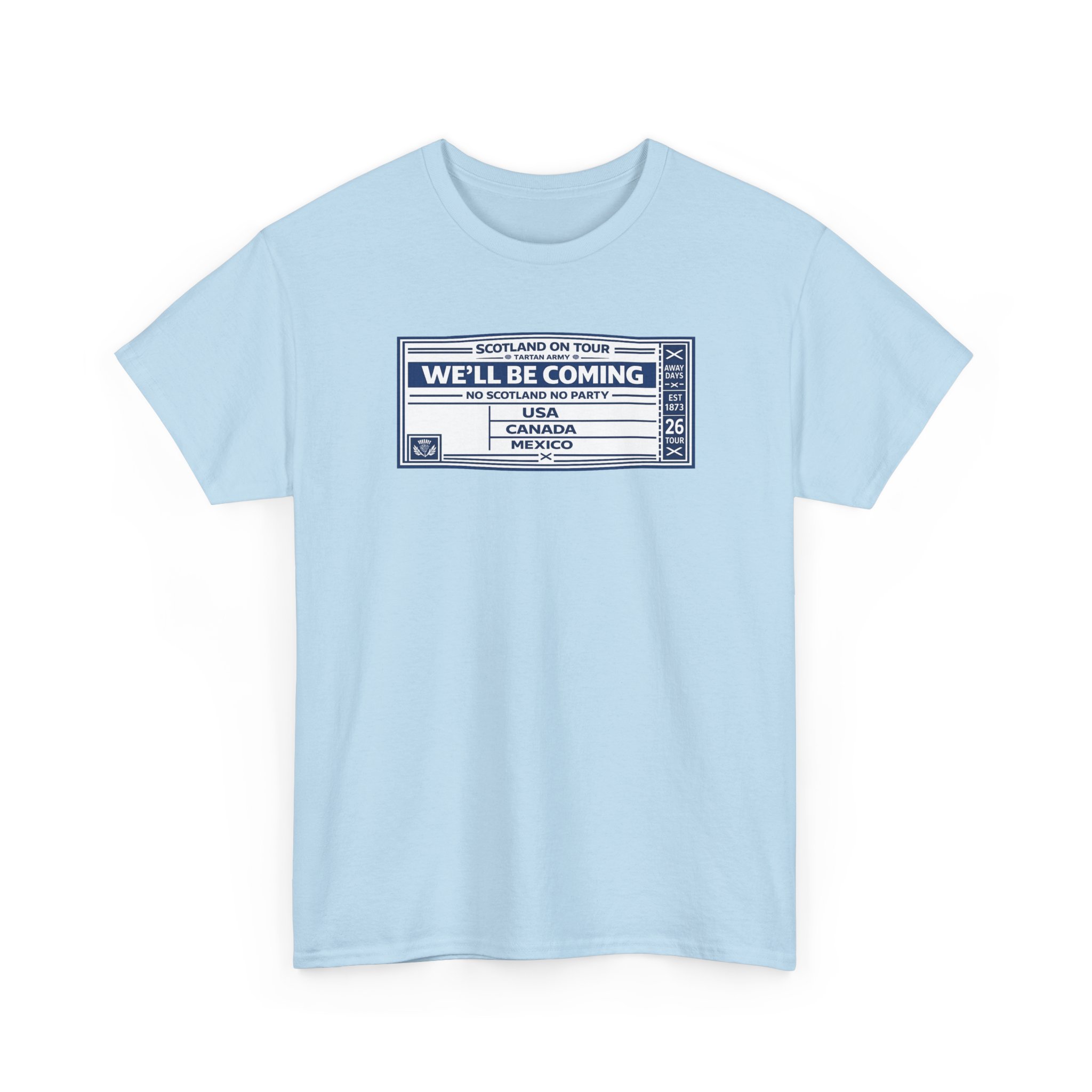 Scotland On Tour Shirt , We'll Be Coming Football Fan Ticket Design - Image 31